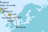 Visitando Ámsterdam (Holanda), Kirkwall (Escocia), Djupivogur (Islandia), Akureyri (Islandia), Ísafjörður (Islandia), Grundafjord (Islandia), Reykjavik (Islandia), Heimaey (Islas Westmann/Islandia), Runavík (Islas Feroe/Dinamarca), Lerwick (Escocia), Ámsterdam (Holanda)