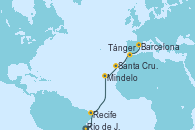 Visitando Río de Janeiro (Brasil), Recife (Brasil), Mindelo (Cabo Verde), Santa Cruz de Tenerife (España), Tánger (Marruecos), Barcelona