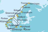 Visitando Dover (Inglaterra), Rotterdam (Holanda), Edimburgo (Escocia), Kirkwall (Escocia), Lerwick (Escocia), Portree (Reino Unido), Killybegs (Irlanda), Greencastle (Irlanda), Greenock (Escocia), Greenock (Escocia), Holyhead (Gales/Reino Unido), Cork (Irlanda), Dover (Inglaterra), Rotterdam (Holanda), Eidfjord (Hardangerfjord/Noruega), Maloy (Noruega), Trondheim (Noruega), Leknes (Noruega), Tromso (Noruega), Honningsvag (Noruega), Lerwick (Escocia), Dover (Inglaterra)