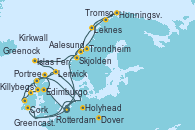 Visitando Rotterdam (Holanda), Aalesund (Noruega), Trondheim (Noruega), Honningsvag (Noruega), Tromso (Noruega), Leknes (Noruega), Skjolden (Noruega), Islas Feroe (Dinamarca), Lerwick (Escocia), Dover (Inglaterra), Rotterdam (Holanda), Edimburgo (Escocia), Kirkwall (Escocia), Lerwick (Escocia), Portree (Reino Unido), Killybegs (Irlanda), Greencastle (Irlanda), Greenock (Escocia), Greenock (Escocia), Holyhead (Gales/Reino Unido), Cork (Irlanda), Dover (Inglaterra), Rotterdam (Holanda)