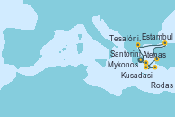 Visitando Atenas (Grecia), Tesalónica (Grecia), Estambul (Turquía), Estambul (Turquía), Kusadasi (Efeso/Turquía), Santorini (Grecia), Rodas (Grecia), Mykonos (Grecia), Atenas (Grecia) Visitando Atenas (Grecia), Tesalónica (Grecia), Estambul (Turquía), Estambul (Turquía), Kusadasi (Efeso/Turquía), Santorini (Grecia), Rodas (Grecia), Mykonos (Grecia), Atenas (Grecia)