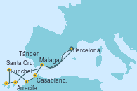 Visitando Barcelona, Arrecife (Lanzarote/España), Santa Cruz de Tenerife (España), Funchal (Madeira), Funchal (Madeira), Casablanca (Marruecos), Tánger (Marruecos), Málaga, Barcelona