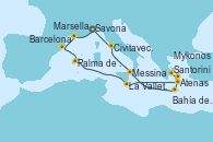 Visitando Savona (Italia), Marsella (Francia), Barcelona, Palma de Mallorca (España), La Valletta (Malta), Santorini (Grecia), Mykonos (Grecia), Atenas (Grecia), Bahía de Souda (Grecia), Messina (Sicilia), Civitavecchia (Roma), Savona (Italia) Visitando Savona (Italia), Marsella (Francia), Barcelona, Palma de Mallorca (España), La Valletta (Malta), Santorini (Grecia), Mykonos (Grecia), Atenas (Grecia), Bahía de Souda (Grecia), Messina (Sicilia), Civitavecchia (Roma), Savona (Italia)