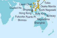 Visitando Singapur, Laem Chabang (Bangkok/Thailandia), Laem Chabang (Bangkok/Thailandia), Ciudad Ho Chi Minh (Vietnam), Kota Kinabalu (Borneo/Malasia), Puerto Princesa Palawan (Filipinas), Boracay (Filipinas), Manila (Filipinas), Manila (Filipinas), Hong Kong (China), Shanghái (China), Shanghái (China), Kagoshima (Japón), Nagasaki (Japón), Fukuoka (Japón), Kochi (Japón), Osaka (Japón), Osaka (Japón), Shimizu (Japón), Tokio (Japón)