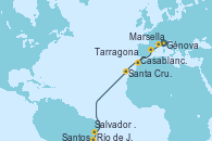Visitando Génova (Italia), Marsella (Francia), Tarragona (España), Casablanca (Marruecos), Santa Cruz de Tenerife (España), Salvador de Bahía (Brasil), Río de Janeiro (Brasil), Santos (Brasil)