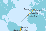 Visitando Marsella (Francia), Tarragona (España), Casablanca (Marruecos), Santa Cruz de Tenerife (España), Salvador de Bahía (Brasil), Río de Janeiro (Brasil), Santos (Brasil)