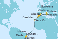 Visitando Santos (Brasil), Río de Janeiro (Brasil), Salvador de Bahía (Brasil), Maceió (Brasil), Santa Cruz de Tenerife (España), Casablanca (Marruecos), Gibraltar (Inglaterra), Alicante (España), Barcelona, Nápoles (Italia), Civitavecchia (Roma)