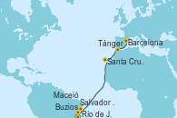 Visitando Río de Janeiro (Brasil), Buzios (Brasil), Salvador de Bahía (Brasil), Maceió (Brasil), Santa Cruz de Tenerife (España), Tánger (Marruecos), Barcelona