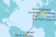Visitando Santos (Brasil), Río de Janeiro (Brasil), Maceió (Brasil), Las Palmas de Gran Canaria (España), Tarragona (España), Marsella (Francia), Génova (Italia), Civitavecchia (Roma), Palermo (Italia), Ibiza (España), Valencia