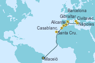 Visitando Maceió (Brasil), Santa Cruz de Tenerife (España), Casablanca (Marruecos), Gibraltar (Inglaterra), Alicante (España), Barcelona, Nápoles (Italia), Civitavecchia (Roma)