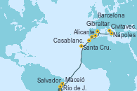 Visitando Río de Janeiro (Brasil), Salvador de Bahía (Brasil), Maceió (Brasil), Santa Cruz de Tenerife (España), Casablanca (Marruecos), Gibraltar (Inglaterra), Alicante (España), Barcelona, Nápoles (Italia), Civitavecchia (Roma) Visitando Río de Janeiro (Brasil), Salvador de Bahía (Brasil), Maceió (Brasil), Santa Cruz de Tenerife (España), Casablanca (Marruecos), Gibraltar (Inglaterra), Alicante (España), Barcelona, Nápoles (Italia), Civitavecchia (Roma)