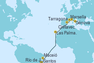 Visitando Santos (Brasil), Río de Janeiro (Brasil), Maceió (Brasil), Las Palmas de Gran Canaria (España), Tarragona (España), Marsella (Francia), Génova (Italia), Civitavecchia (Roma)