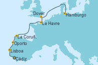 Visitando Cádiz (España), Lisboa (Portugal), Oporto (Portugal), La Coruña (Galicia/España), Le Havre (Francia), Dover (Inglaterra), Hamburgo (Alemania)