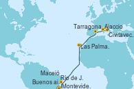 Visitando Montevideo (Uruguay), Buenos aires, Río de Janeiro (Brasil), Maceió (Brasil), Las Palmas de Gran Canaria (España), Tarragona (España), Ajaccio (Córcega), Civitavecchia (Roma)