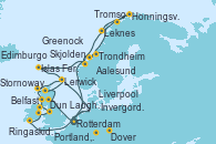 Visitando Rotterdam (Holanda), Edimburgo (Escocia), Invergordon (Escocia), Lerwick (Escocia), Stornoway (Isla de Lewis/Escocia), Belfast (Irlanda), Greenock (Escocia), Liverpool (Reino Unido), Dun Laoghaire (Dublin/Irlanda), Ringaskiddy (Irlanda), Portland, Dorset (Reino Unido), Dover (Inglaterra), Rotterdam (Holanda), Aalesund (Noruega), Trondheim (Noruega), Honningsvag (Noruega), Tromso (Noruega), Leknes (Noruega), Skjolden (Noruega), Islas Feroe (Dinamarca), Lerwick (Escocia), Dover (Inglaterra), Rotterdam (Holanda)