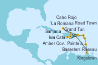 Visitando La Romana (República Dominicana), Roseau (Dominica), Kingstown (Granadinas), Pointe a Pitre (Guadalupe), Basseterre (Antillas), Road Town (Isla Tórtola/Islas Vírgenes), La Romana (República Dominicana), Isla Catalina (República Dominicana), Cabo Rojo, Grand Turks(Turks & Caicos), Amber Cove (República Dominicana), Samana (República Dominicana), La Romana (República Dominicana)