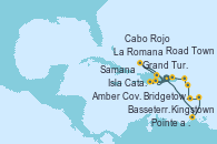 Visitando La Romana (República Dominicana), Kingstown (Granadinas), Bridgetown (Barbados), Pointe a Pitre (Guadalupe), Basseterre (Antillas), Road Town (Isla Tórtola/Islas Vírgenes), La Romana (República Dominicana), Isla Catalina (República Dominicana), Samana (República Dominicana), Grand Turks(Turks & Caicos), Amber Cove (República Dominicana), Cabo Rojo, La Romana (República Dominicana)