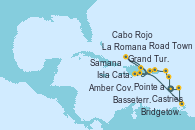 Visitando Pointe a Pitre (Guadalupe), Basseterre (Antillas), Road Town (Isla Tórtola/Islas Vírgenes), La Romana (República Dominicana), Isla Catalina (República Dominicana), Samana (República Dominicana), Grand Turks(Turks & Caicos), Amber Cove (República Dominicana), Cabo Rojo, La Romana (República Dominicana), Castries (Santa Lucía/Caribe), Bridgetown (Barbados), Pointe a Pitre (Guadalupe)