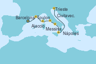 Visitando Barcelona, Toulon (Francia), Ajaccio (Córcega), Civitavecchia (Roma), Nápoles (Italia), Messina (Sicilia), Trieste (Italia)