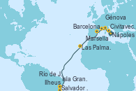 Visitando Nápoles (Italia), Civitavecchia (Roma), Génova (Italia), Marsella (Francia), Barcelona, Las Palmas de Gran Canaria (España), Salvador de Bahía (Brasil), Ilheus (Brasil), Isla Grande (Brasil), Río de Janeiro (Brasil)