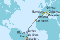 Visitando Nápoles (Italia), Civitavecchia (Roma), Génova (Italia), Marsella (Francia), Barcelona, Las Palmas de Gran Canaria (España), Salvador de Bahía (Brasil), Ilheus (Brasil), Isla Grande (Brasil), Río de Janeiro (Brasil), Santos (Brasil)