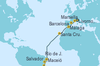 Visitando Livorno, Pisa y Florencia (Italia), Marsella (Francia), Barcelona, Málaga, Santa Cruz de Tenerife (España), Maceió (Brasil), Salvador de Bahía (Brasil), Río de Janeiro (Brasil)
