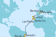 Visitando Marsella (Francia), Barcelona, Funchal (Madeira), Santa Cruz de Tenerife (España), Las Palmas de Gran Canaria (España), Salvador de Bahía (Brasil), Río de Janeiro (Brasil)