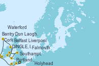 Visitando Southampton (Inglaterra), Portland, Dorset (Reino Unido), Falmouth (Gran Bretaña), DINGLE, IRELAND, Bantry (Irlanda), Cork (Irlanda), Waterford (Irlanda), Holyhead (Gales/Reino Unido), Liverpool (Reino Unido), Dun Laoghaire (Dublin/Irlanda), Belfast (Irlanda)