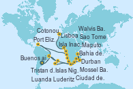 Visitando Buenos aires, Buenos aires, Isla Inaccesible (Reino Unido), Tristan da Cunha (Oceano Atlantico), Islas Nightingale (Santa Helena), Bahía de Richards (Sudáfrica), Maputo (Mozambique), Durban (Sudáfrica), Port Elizabeth (San Vicente y Granadinas), Mossel Bay (Sudáfrica), Ciudad del Cabo (Sudáfrica), Ciudad del Cabo (Sudáfrica), Luderitz (Namibia), Walvis Bay (Namibia), Walvis Bay (Namibia), Luanda (Angola), Sao Tome (Bon Bon Islands), Cotonou (Benin), Tema (Ghana), Takoradi (Ghana), Dakar (Senegal), Mindelo (Cabo Verde), Las Palmas de Gran Canaria (España), Arrecife (Lanzarote/España), Casablanca (Marruecos), Tánger (Marruecos), Cádiz (España), Lisboa (Portugal)