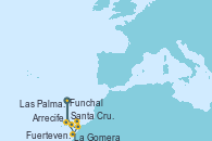 Visitando Funchal (Madeira), Santa Cruz de Tenerife (España), La Gomera (Islas Canarias/España), Fuerteventura (Canarias/España), Arrecife (Lanzarote/España), Las Palmas de Gran Canaria (España), Funchal (Madeira)