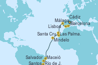 Visitando Barcelona, Málaga, Cádiz (España), Lisboa (Portugal), Las Palmas de Gran Canaria (España), Santa Cruz de Tenerife (España), Mindelo (Cabo Verde), Maceió (Brasil), Salvador de Bahía (Brasil), Río de Janeiro (Brasil), Santos (Brasil)