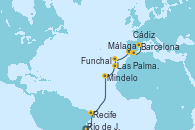 Visitando Río de Janeiro (Brasil), Recife (Brasil), Mindelo (Cabo Verde), Las Palmas de Gran Canaria (España), Funchal (Madeira), Cádiz (España), Málaga, Barcelona