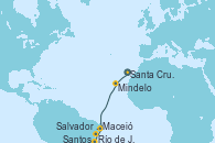 Visitando Santa Cruz de Tenerife (España), Mindelo (Cabo Verde), Maceió (Brasil), Salvador de Bahía (Brasil), Río de Janeiro (Brasil), Santos (Brasil)