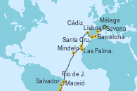 Visitando Savona (Italia), Barcelona, Málaga, Cádiz (España), Lisboa (Portugal), Las Palmas de Gran Canaria (España), Santa Cruz de Tenerife (España), Mindelo (Cabo Verde), Maceió (Brasil), Salvador de Bahía (Brasil), Río de Janeiro (Brasil)