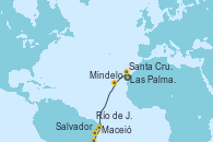 Visitando Las Palmas de Gran Canaria (España), Santa Cruz de Tenerife (España), Mindelo (Cabo Verde), Maceió (Brasil), Salvador de Bahía (Brasil), Río de Janeiro (Brasil)