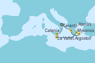 Visitando Taranto (Italia), Argostoli (Grecia), Mykonos (Grecia), Atenas (Grecia), La Valletta (Malta), Catania (Sicilia), Taranto (Italia)