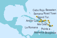 Visitando Pointe a Pitre (Guadalupe), Basseterre (Antillas), Road Town (Isla Tórtola/Islas Vírgenes), La Romana (República Dominicana), Isla Catalina (República Dominicana), Samana (República Dominicana), Grand Turks(Turks & Caicos), Amber Cove (República Dominicana), Cabo Rojo, La Romana (República Dominicana), Martinica (Antillas), Bridgetown (Barbados), Pointe a Pitre (Guadalupe)