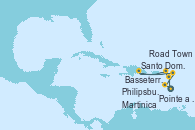 Visitando Pointe a Pitre (Guadalupe), Basseterre (Antillas), Road Town (Isla Tórtola/Islas Vírgenes), Santo Domingo (República Dominicana), Philipsburg (St. Maarten), Martinica (Antillas), Pointe a Pitre (Guadalupe)