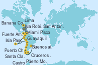 Visitando Miami (Florida/EEUU), Fuerte Amador (Panamá), Fuerte Amador (Panamá), Guayaquil (Ecuador), Banana Coast (Trujillo/Honduras), Lima (Callao/Perú), Lima (Callao/Perú), Lima (Callao/Perú), Pisco (Perú), Isla Pascua (Chile), Isla Pascua (Chile), Isla Robinson Crusoe (Chile), Santa Clara Island (Chile), San Antonio (Chile), Puerto Montt (Chile), Castro (Chile), Puerto Chacabuco (Chile), Cruceros panorámicos por el Canal Ancho, Cruceros panorámicos en el fiordo Eyre, Glaciar Pio XI (Chile), Cruceros panorámicos en el fiordo de Peel, Glaciar Brujo, Chile, Punta Arenas (Chile), Garibaldi Glacier, Chile, Ushuaia (Argentina), Stanley (Malvinas), Stanley (Malvinas), Stanley (Malvinas), Montevideo (Uruguay), Buenos aires