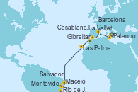 Visitando Palermo (Italia), La Valletta (Malta), Barcelona, Gibraltar (Inglaterra), Casablanca (Marruecos), Las Palmas de Gran Canaria (España), Maceió (Brasil), Salvador de Bahía (Brasil), Río de Janeiro (Brasil), Montevideo (Uruguay)