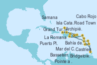 Visitando La Romana (República Dominicana), Isla Catalina (República Dominicana), Bahía de Catalina - Experiencia a bordo, Cabo Rojo, Grand Turks(Turks & Caicos), Archipiélago de las Islas Turcas y Caicos -Experie, Puerto Plata, Republica Dominicana, Samana (República Dominicana), La Romana (República Dominicana), Mar del Caribe - Experiencia a bordo, Castries (Santa Lucía/Caribe), Bridgetown (Barbados), Pointe a Pitre (Guadalupe), Bahía de Guadalupe - Experiencia a bordo, Bahía de Guadalupe - Experiencia a bordo, Basseterre (Antillas), Road Town (Isla Tórtola/Islas Vírgenes), La Romana (República Dominicana)