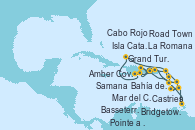 Visitando La Romana (República Dominicana), Mar del Caribe - Experiencia a bordo, Castries (Santa Lucía/Caribe), Bridgetown (Barbados), Pointe a Pitre (Guadalupe), Bahía de Guadalupe - Experiencia a bordo, Bahía de Guadalupe - Experiencia a bordo, Basseterre (Antillas), Road Town (Isla Tórtola/Islas Vírgenes), La Romana (República Dominicana), Isla Catalina (República Dominicana), Bahía de Catalina - Experiencia a bordo, Samana (República Dominicana), Amber Cove (República Dominicana), Grand Turks(Turks & Caicos), Bahía de Guadalupe - Experiencia a bordo, Bahía de Guadalupe - Experiencia a bordo, Cabo Rojo, La Romana (República Dominicana)