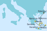 Visitando Estambul (Turquía), Mykonos (Grecia), Bahía de Miconos, Bahía de Miconos, Heraklion (Creta), Rodas (Grecia), Santorini (Grecia), Santorini (Grecia), Atenas (Grecia)