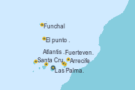 Visitando Las Palmas de Gran Canaria (España), Funchal (Madeira), Mar de las islas Canarias - Experiencia a bordo, Mar de las islas Canarias - Experiencia a bordo, Santa Cruz de Tenerife (España), Fuerteventura (Canarias/España), Arrecife (Lanzarote/España), Atlantis crest Oeste, Santa Cruz de la Palma (España), Las Palmas de Gran Canaria (España)