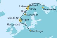 Visitando Hamburgo (Alemania), Bergen (Noruega), Mar de Noruega, Narvik (Noruega), Harstad (Noruega), Hammerfest (Noruega), Hammerfest (Noruega), Leknes (Noruega), Bodo (Noruega), Trondheim (Noruega), Haugesund (Noruega), Hamburgo (Alemania)