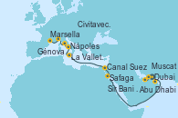 Visitando Dubai, Dubai, Abu Dhabi (Emiratos Árabes Unidos), Sir Bani Yas Is (Emiratos Árabes Unidos), Muscat (Omán), Safaga (Egipto), Canal Suez, Canal Suez, La Valletta (Malta), Nápoles (Italia), Civitavecchia (Roma), Génova (Italia), Marsella (Francia)