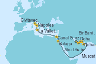 Visitando Doha (Catar), Dubai, Dubai, Dubai, Abu Dhabi (Emiratos Árabes Unidos), Sir Bani Yas Is (Emiratos Árabes Unidos), Muscat (Omán), Safaga (Egipto), Canal Suez, Canal Suez, La Valletta (Malta), Nápoles (Italia), Civitavecchia (Roma)