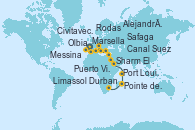 Visitando Marsella (Francia), Olbia (Cerdeña), Civitavecchia (Roma), Messina (Sicilia), Rodas (Grecia), Limassol (Chipre), Alejandría (Egipto), Canal Suez, Canal Suez, Sharm El Sheik (Egipto), Safaga (Egipto), Puerto Victoria (Seychelles), Port Louis (Mauricio), Pointe des Galets (Francia), Durban (Sudáfrica)