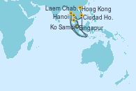 Visitando Singapur, Ko Samui (Tailandia), Laem Chabang (Bangkok/Thailandia), Ciudad Ho Chi Minh (Vietnam), Hanoi (Vietnam), Hong Kong (China), Hong Kong (China)