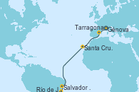 Visitando Génova (Italia), Tarragona (España), Santa Cruz de Tenerife (España), Salvador de Bahía (Brasil), Río de Janeiro (Brasil)